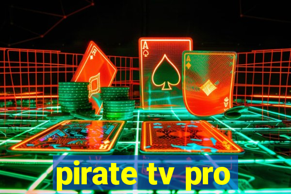 pirate tv pro